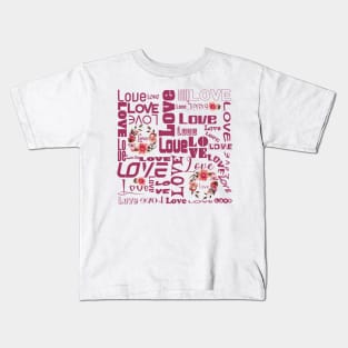 SUNFLOWER LOVE ARTPOGRAPHY - DARK CORAL PINK  FONT TYPOGRAPHY ALL ABOUT LOVE Kids T-Shirt